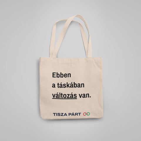 TISZA vászontáska - Ebben a táskában változás van